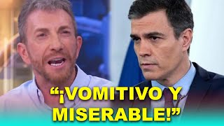 Pablo Motos ESTALLA contra Sánchez en directo quotVomitivo y miserablequot [upl. by Shaina141]