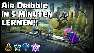 Rocket League Air Dribble SCHNELL und EINFACH in 5 Minuten lernen [upl. by Nimar]