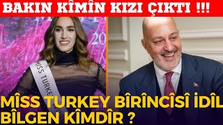 İDİL BİLGEN kimdir nereli 2024 Miss Turkey birincisi İdil Bilgenin ailesi ve hayatı [upl. by Severen]