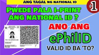 ePhilID National ID Pwede ka na makakuha ng Philippine National ID Electronic Printed Version [upl. by Llirrem]