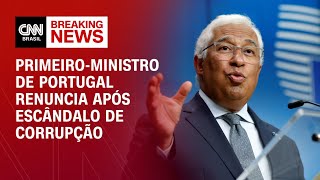 Primeiroministro de Portugal renuncia após escândalo de corrupção  LIVE CNN [upl. by Orrocos66]