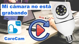 CareCam pro mi cámara wifi no está grabando AYUDA [upl. by Circosta590]