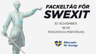 Alternativ för Sverige – Fackeltåg för SWEXIT – 30 november 2023 [upl. by Idden]