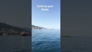 Sortie du port de Bastia corse [upl. by Ahsenev]