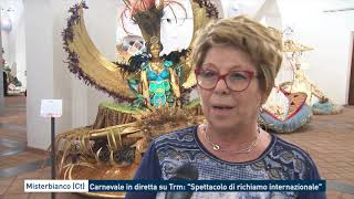 Misterbianco Ct Carnevale in diretta su Trm quotSpettacolo di richiamo internazionalequot [upl. by Caz195]