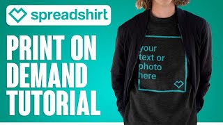 Spreadshirt Tutorial  How to Use Spreadshirt Print on Demand For Beginners [upl. by Lucille]