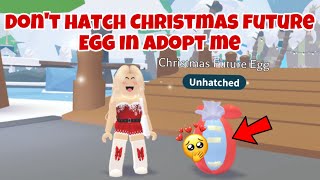 I Made a huge mistake by hatching Christmas future egg in adopt me 😭🥺💔 [upl. by Peters]