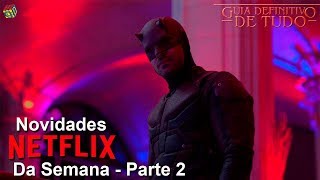 Netflix Novidades da Semana Maio e Junho 2018  Parte 2  Guia Definitivo de Tudo Semana [upl. by Aneetsirhc]