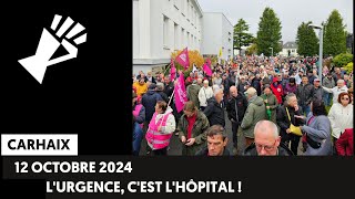 12 octobre 2024 Carhaix  lurgence cest lhôpital [upl. by Eel]