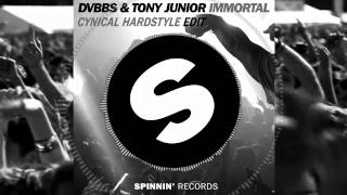 DVBBS amp Tony Junior  Immortal Cynical Hardstyle Edit [upl. by Eniamsaj180]