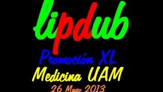 Lip Dub Medicina UAM XL Promoción [upl. by Aleet45]