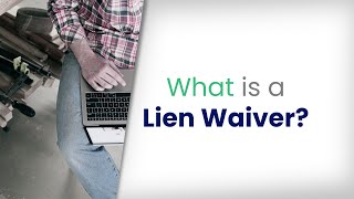 Lien Waivers for Beginners [upl. by Ddot23]