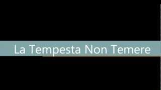 La Tempesta Non Temere [upl. by Rocco]