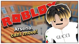 Roblox Arsenal but you cant move [upl. by Dnilazor659]