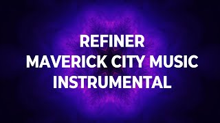 Refiner Maverick City Music instrumental With Lyrics [upl. by Ripleigh]