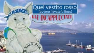 Gli Incappucciati  Quel vestito rosso ovvero Lievate o lines  Video Ufficiale [upl. by Mendoza]