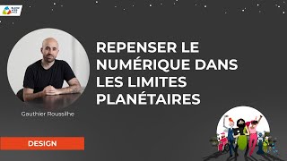 quotRepenser le numérique dans les limites planétairesquot  Gauthier Roussilhe [upl. by Mccafferty]