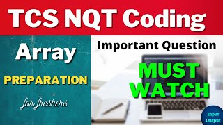 TCS NQT Array Coding Questions  InputOutput [upl. by Nairad]