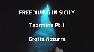 FREEDIVING IN SICILY Taormina pt I  Grotta Azzurra [upl. by Tome]