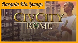 BARGAIN BIN LOUNGE  CivCity Rome [upl. by Melas]