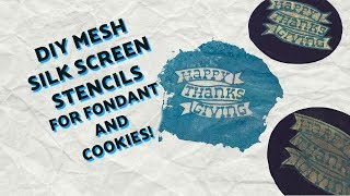 DIY Mesh Silk Screen Stencil for Fondant and Cookies  Cakes and Crafts by Kass [upl. by Bartel]