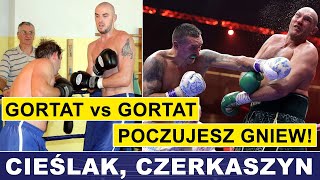 FURY POCZUJESZ GNIEW CZERKASZYN CIEŚLAK GORTAT vs GORTAT [upl. by Jacie978]