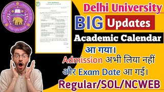 DU Admission 2024 l Academic Calendar Released 😨 Exam date Announced l regular SOL amp Ncweb dusol [upl. by Retrac]