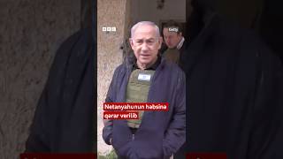 İsrail Baş naziri Benjamin Netanyahunun həbsinə qərar verilib [upl. by Bamford]