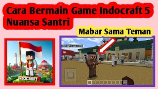 Cara Bermain Game Indocraft 5 Nuansa Santri  How to Play the Indocraft Game 5 Santri Nuances [upl. by Manlove]