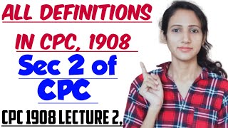 SECTION 2 OF CPC Explained in detail  CPC 1908 LECTURE 2 [upl. by Felicity190]