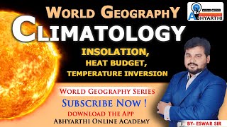 Climatology Insolation Heat Budget Temperature Inversion  World Geography group2 [upl. by Novaelc]