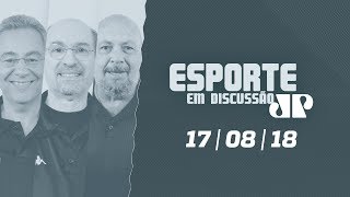 Esporte Em Discussão  170818 [upl. by Kinna]