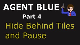 NESmaker 459 Tutorial Unofficial Agent Blue Part 4  Hide Behind Tiles amp Pause [upl. by Aisatnaf157]