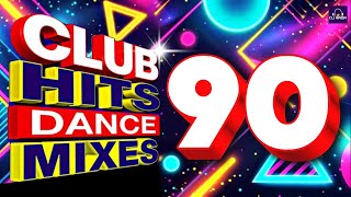 90s Club Hits Dance Mixes [upl. by Salahi]