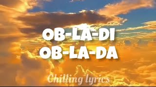 ObLadi ObLada song lyrics [upl. by Naylor]