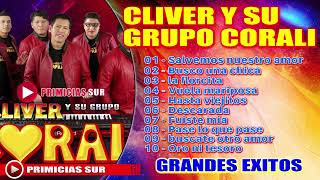 CLIVER Y SU GRUPO CORALI  GRANDES EXITOS [upl. by Aihsele]