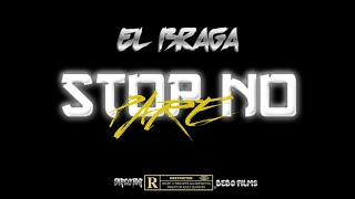 EL Braga  Stop No Pare 🕺🍀 VIDEO OFICIALDir By BEBITOFILMS [upl. by Ayamat223]