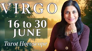 VIRGO Tarot reading from 16 to 30 June 2024 [upl. by Emerson605]