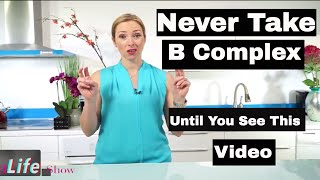 Warning You Should Never Take a B Complex Until You See This Video  VitaLife Show Episode 254 [upl. by Thetisa940]