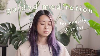 Guided Meditation for Anxiety amp Stress 😌 [upl. by Letta]