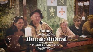 Mercado Medieval de Óbidos 2017 II [upl. by Zetnas281]