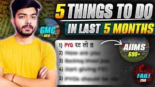 5 Things To Do To SCORE Sure Shot 680✅ In Last 5 Months Full syllabus Tests PYQ and Back‼️ [upl. by Alli752]