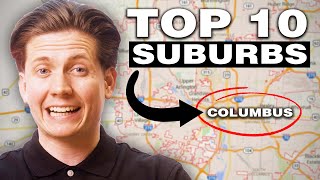 TOP 10 SUBURBS To Live In Columbus Ohio  2024 [upl. by Ailla616]