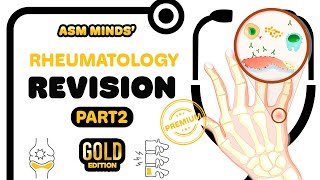 Rheumatology Gold Revision Part2 [upl. by Berkman230]