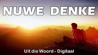 Uit die Woord  Digitaal I Nuwe denke [upl. by Jessabell312]