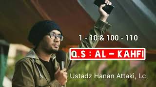 Ustadz Hanan Attaki  Surah Al  Kahfi 1  10 amp 100  110 [upl. by Rossner]