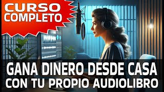 EL MEJOR CURSO PARA CREAR TU PROPIO AUDIOLIBRO EN 2024 [upl. by Atiuqam]