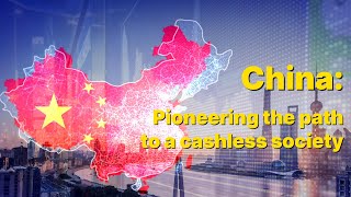 China World’s first truly cashless society [upl. by Serilda]