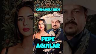 PEPE AGUILAR  CUÍDAMELA BIEN Letra  Lyrics shorts [upl. by Attenoj]