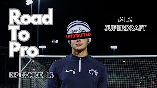 MLS Draft Day  Road To Pro Ep 15 [upl. by Asta]